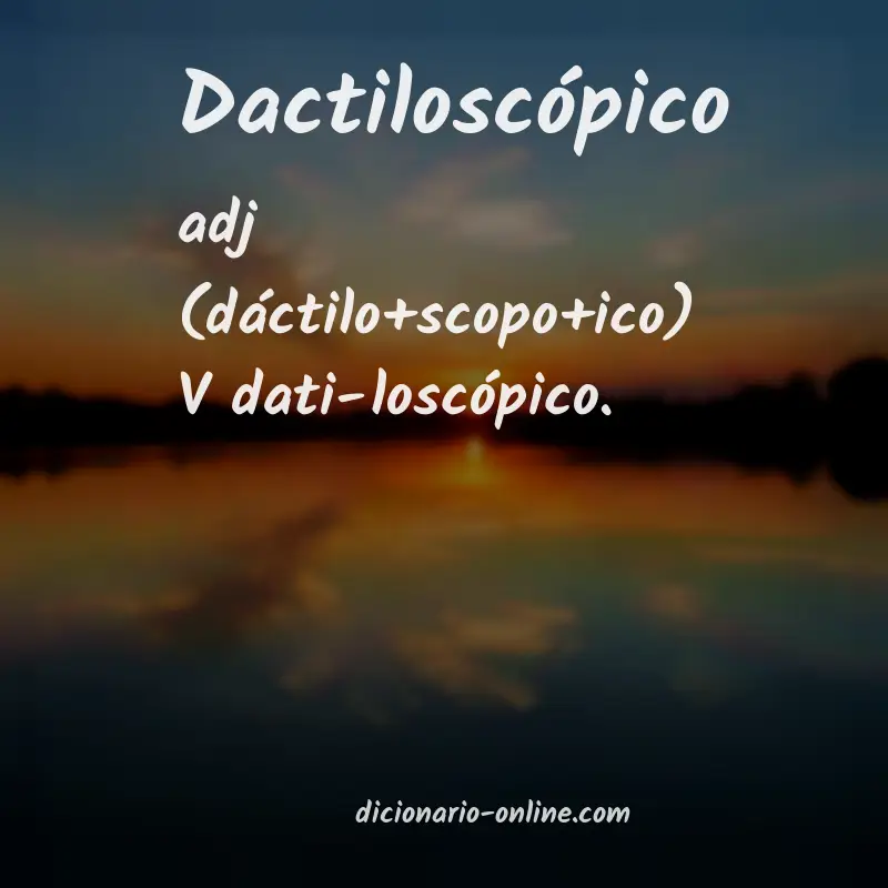 Significado de dactiloscópico