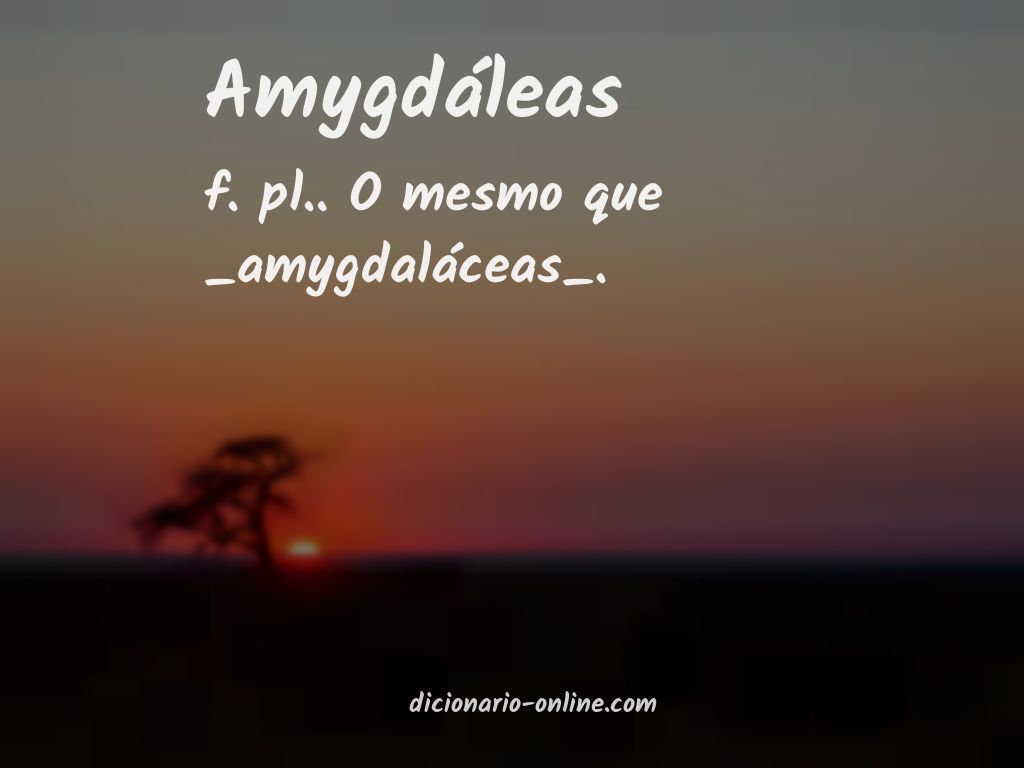 Significado de amygdáleas