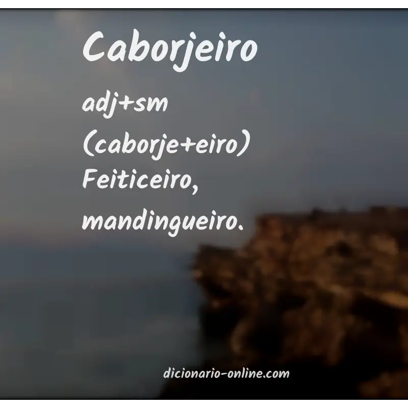 Significado de caborjeiro