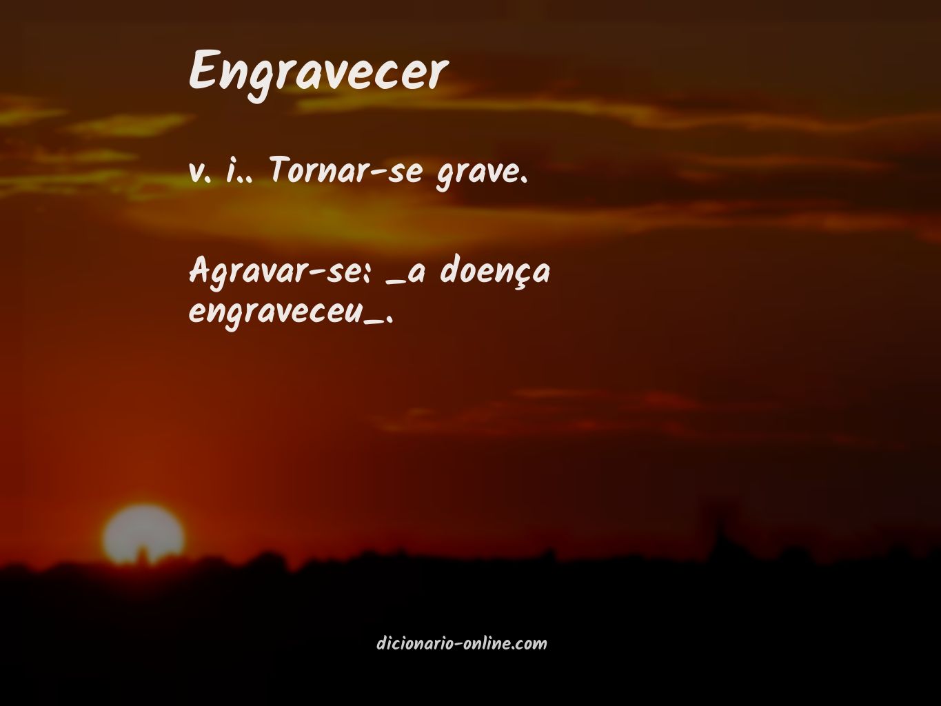 Significado de engravecer