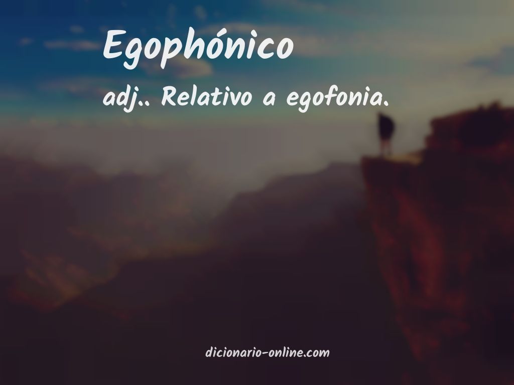 Significado de egophónico