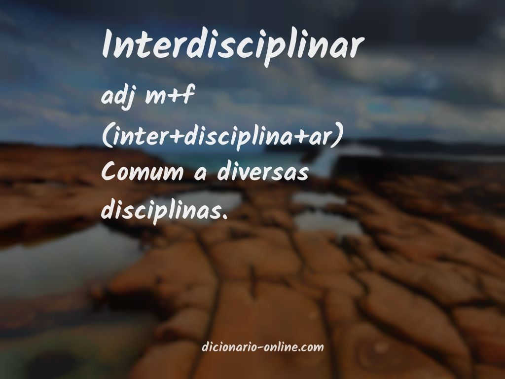 Significado de interdisciplinar