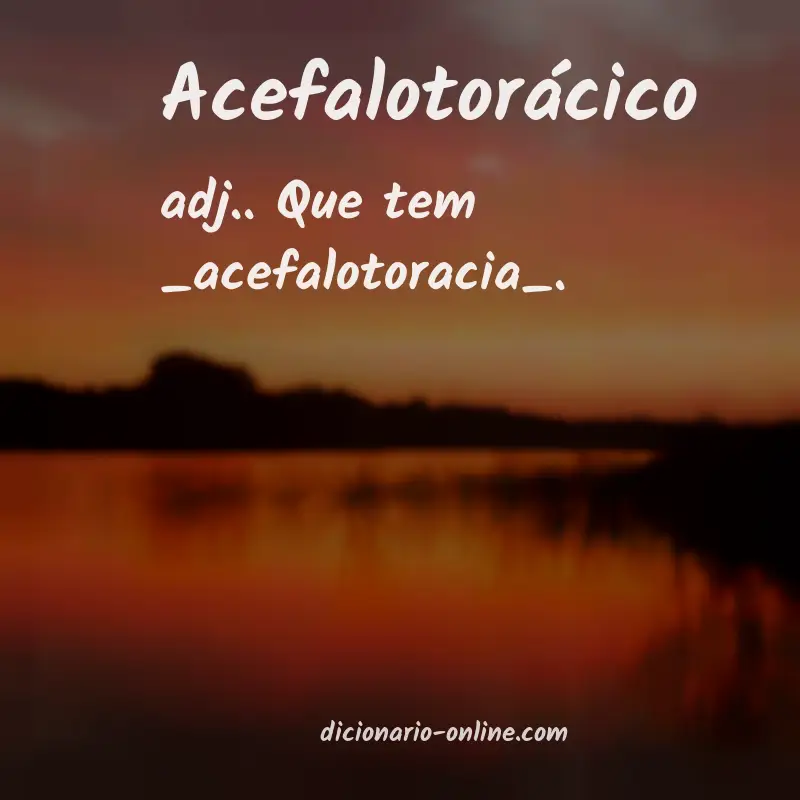 Significado de acefalotorácico