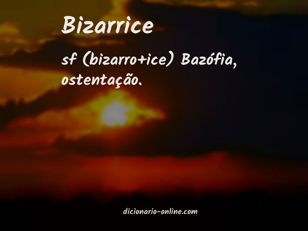 Significado de bizarrice