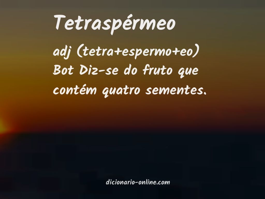 Significado de tetraspérmeo