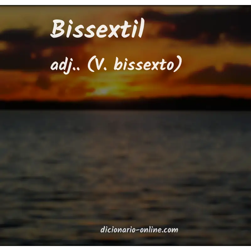 Significado de bissextil