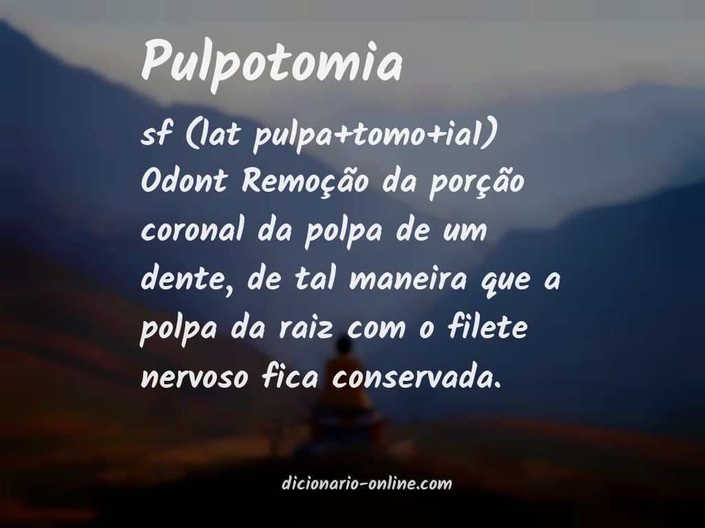 Significado de pulpotomia