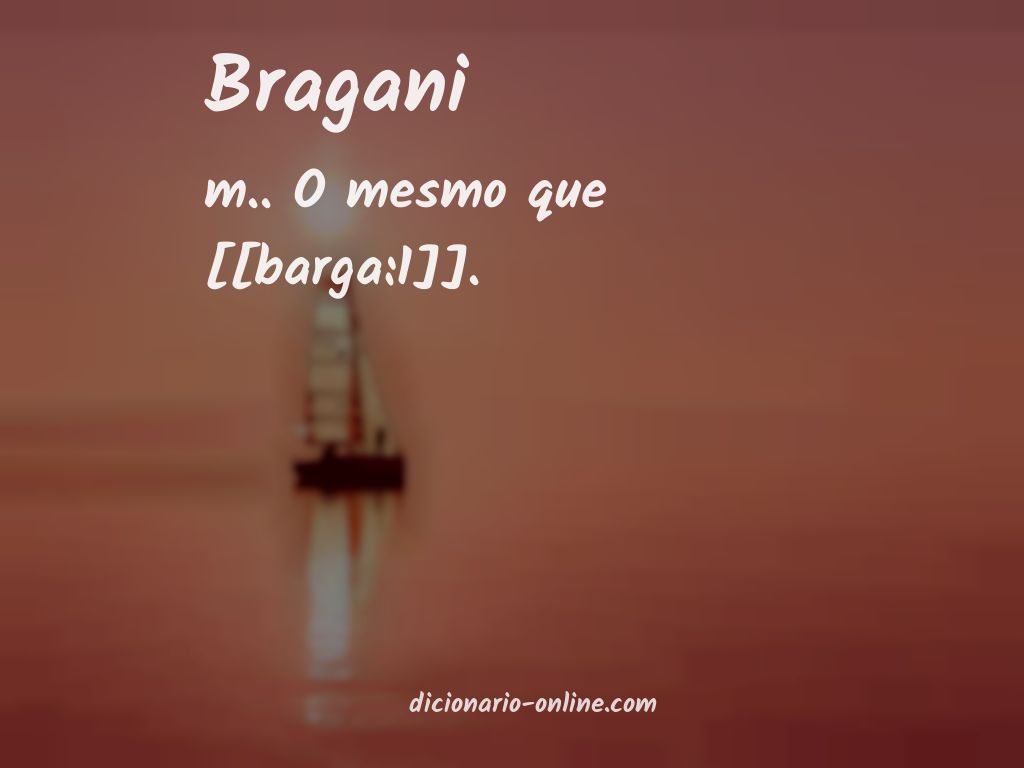 Significado de bragani