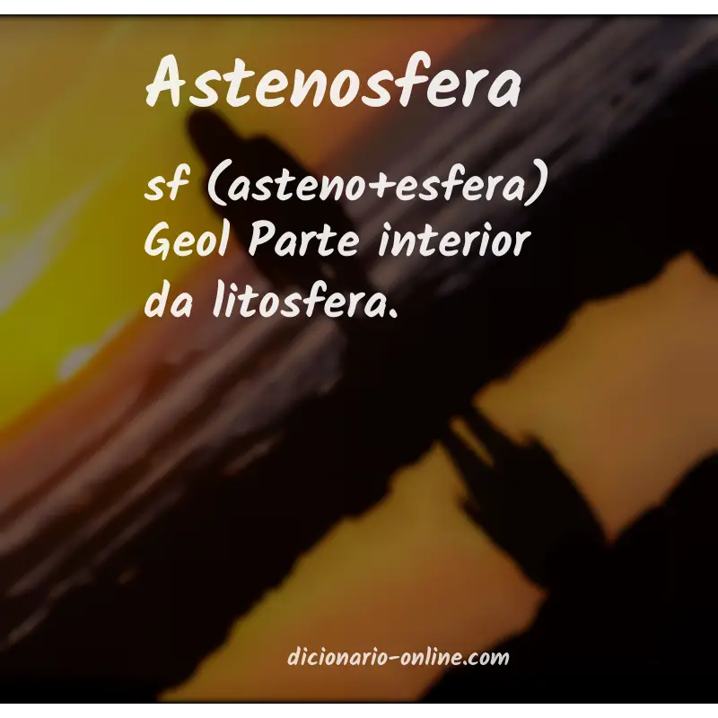 Significado de astenosfera