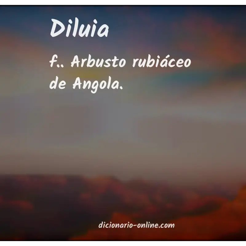 Significado de diluia