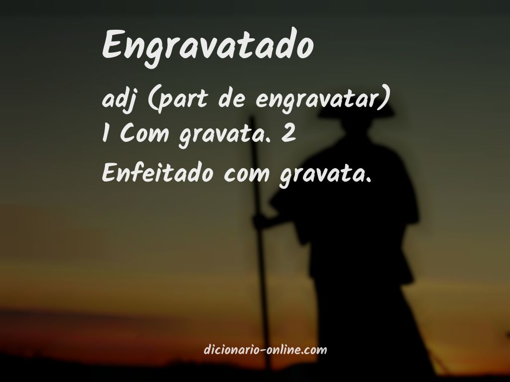 Significado de engravatado