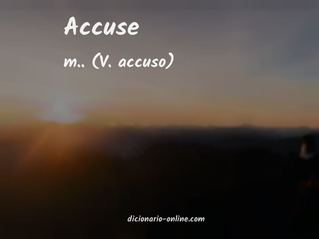 Significado de accuse