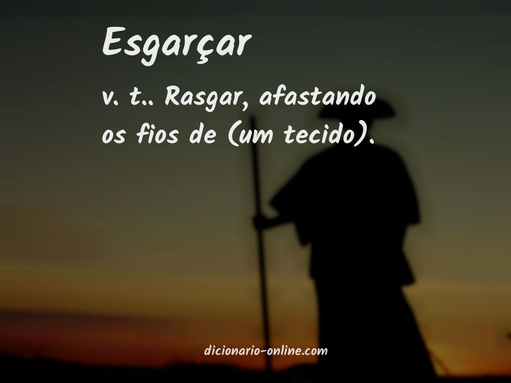 Significado de esgarçar