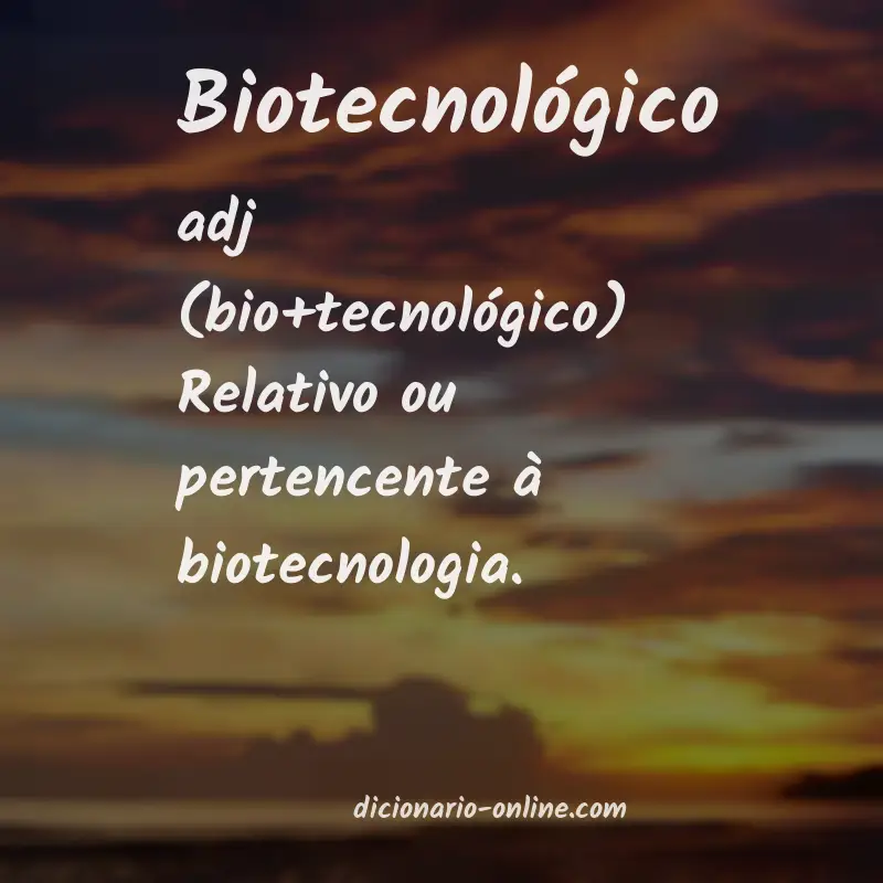 Significado de biotecnológico