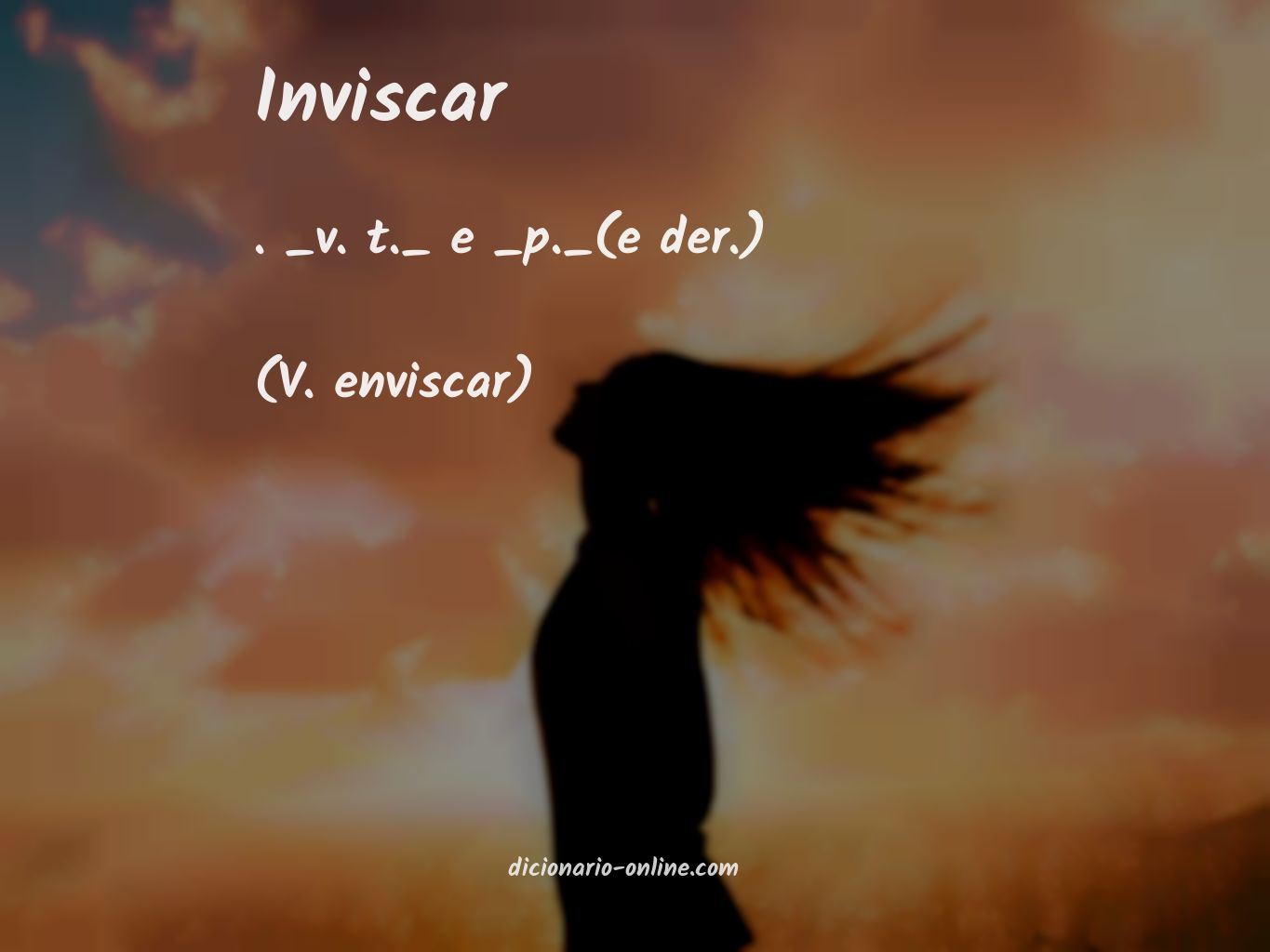 Significado de inviscar