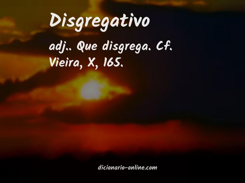 Significado de disgregativo