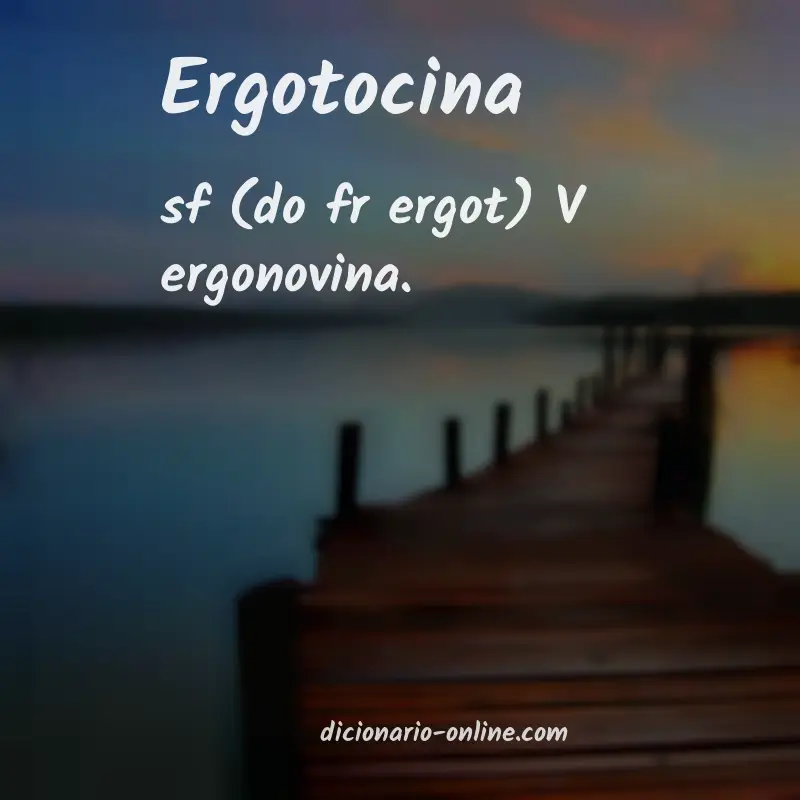 Significado de ergotocina