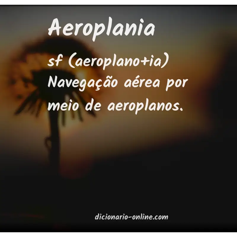 Significado de aeroplania
