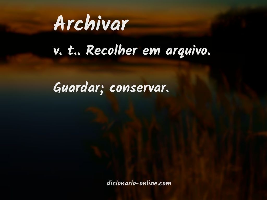 Significado de archivar