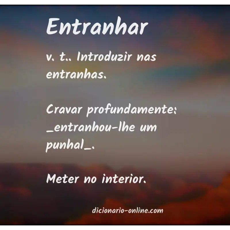 Significado de entranhar