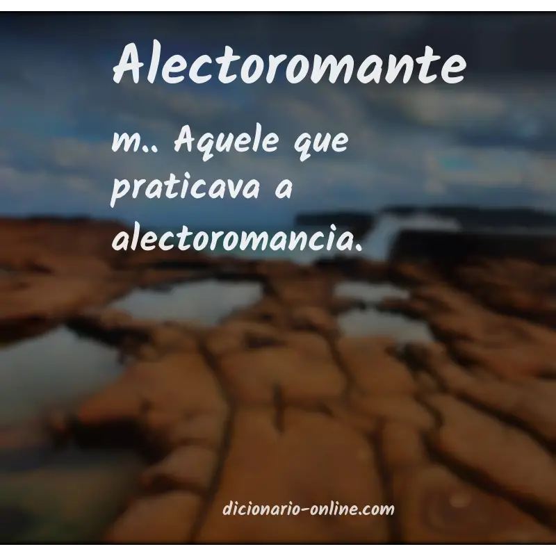 Significado de alectoromante