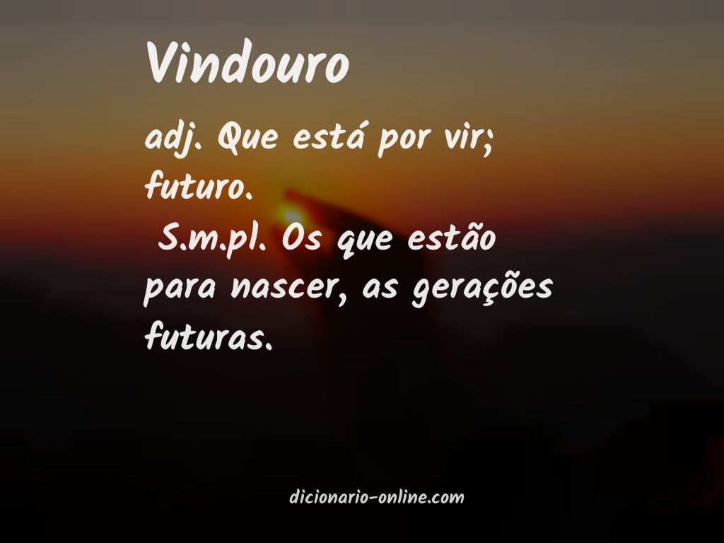 Significado de vindouro