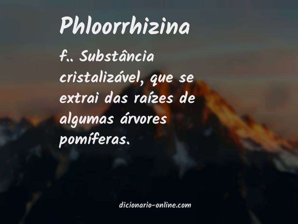 Significado de phloorrhizina