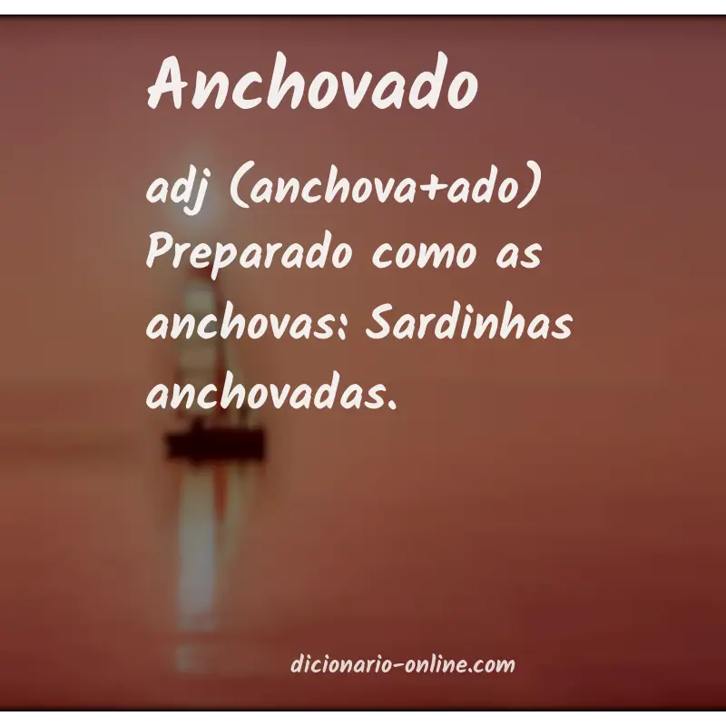 Significado de anchovado