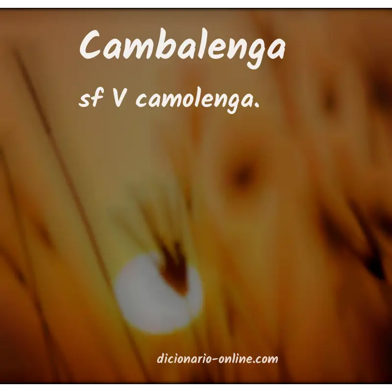 Significado de cambalenga