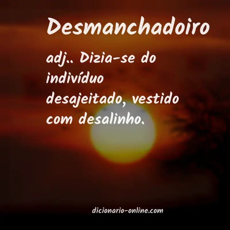 Significado de desmanchadoiro
