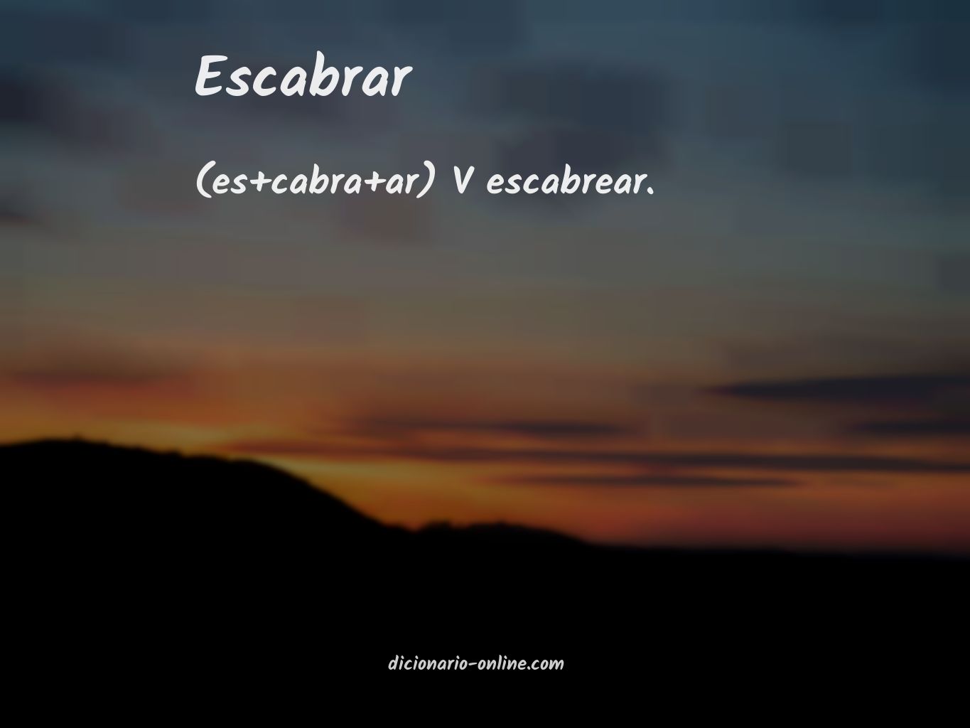 Significado de escabrar