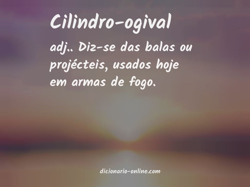 Significado de cilindro-ogival