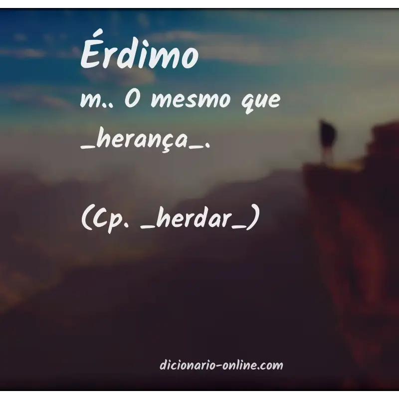 Significado de érdimo