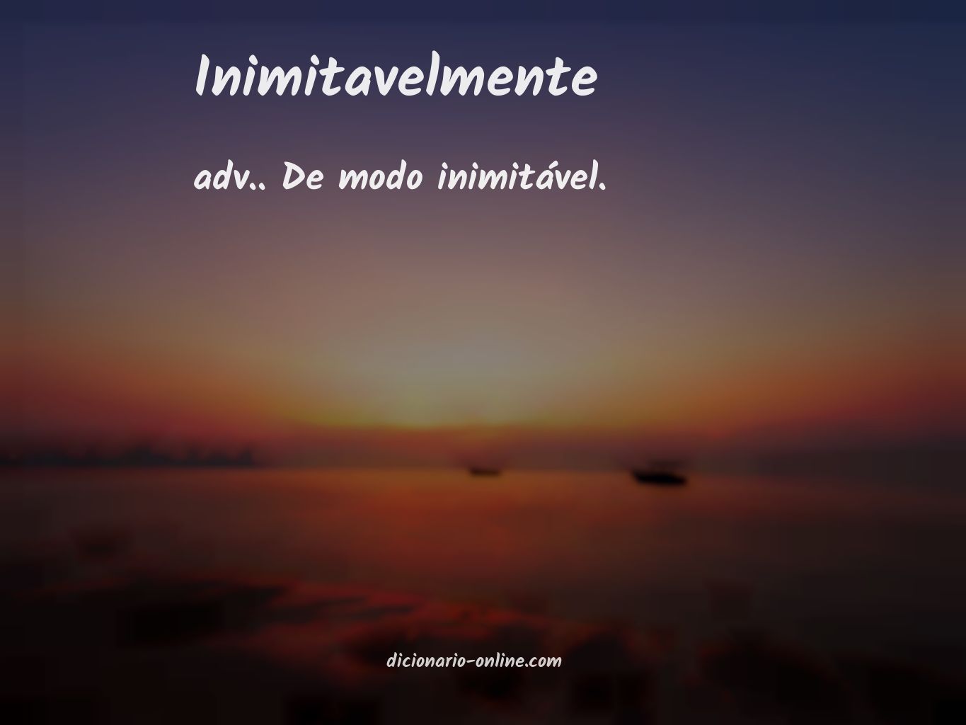 Significado de inimitavelmente