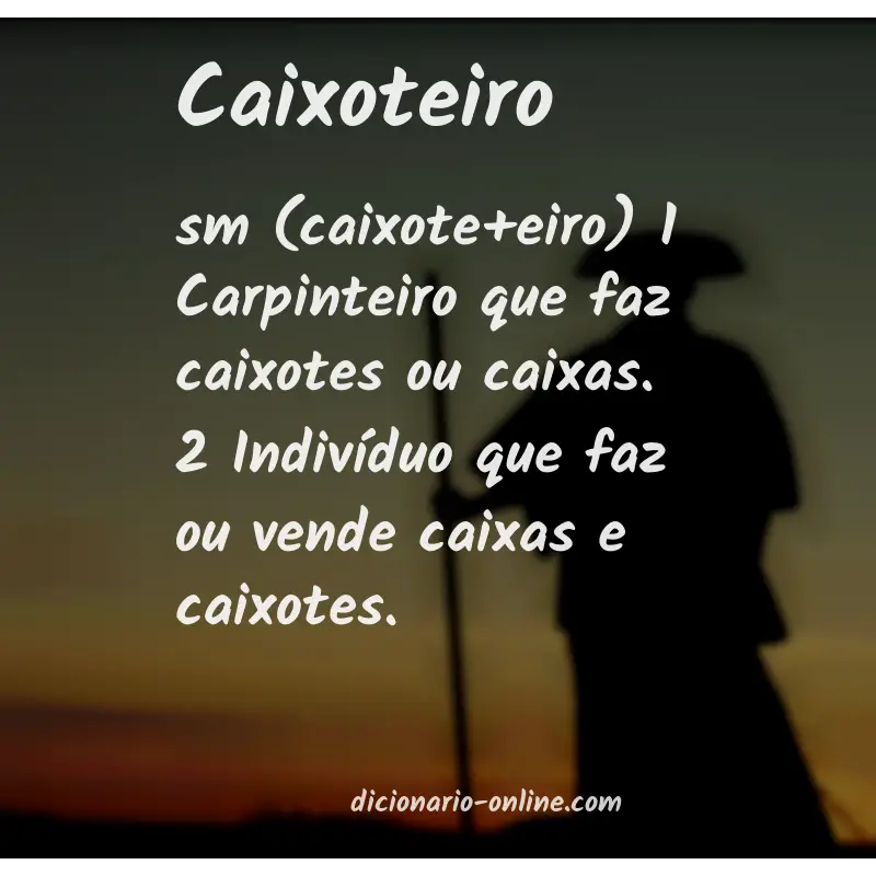 Significado de caixoteiro