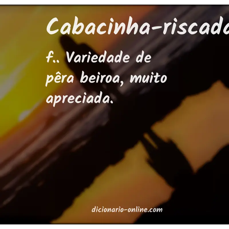 Significado de cabacinha-riscada