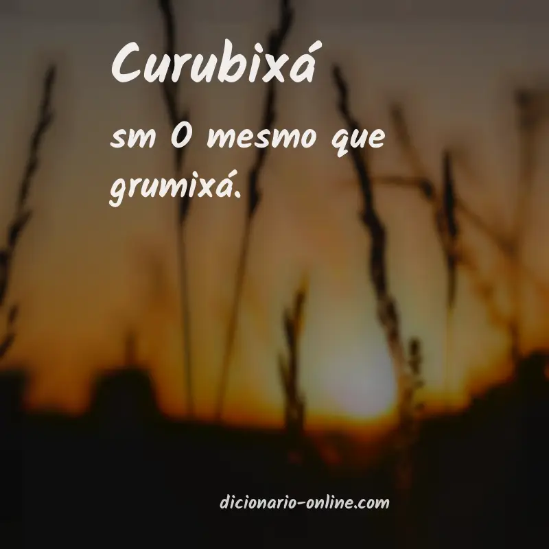 Significado de curubixá