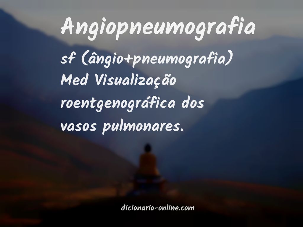 Significado de angiopneumografia