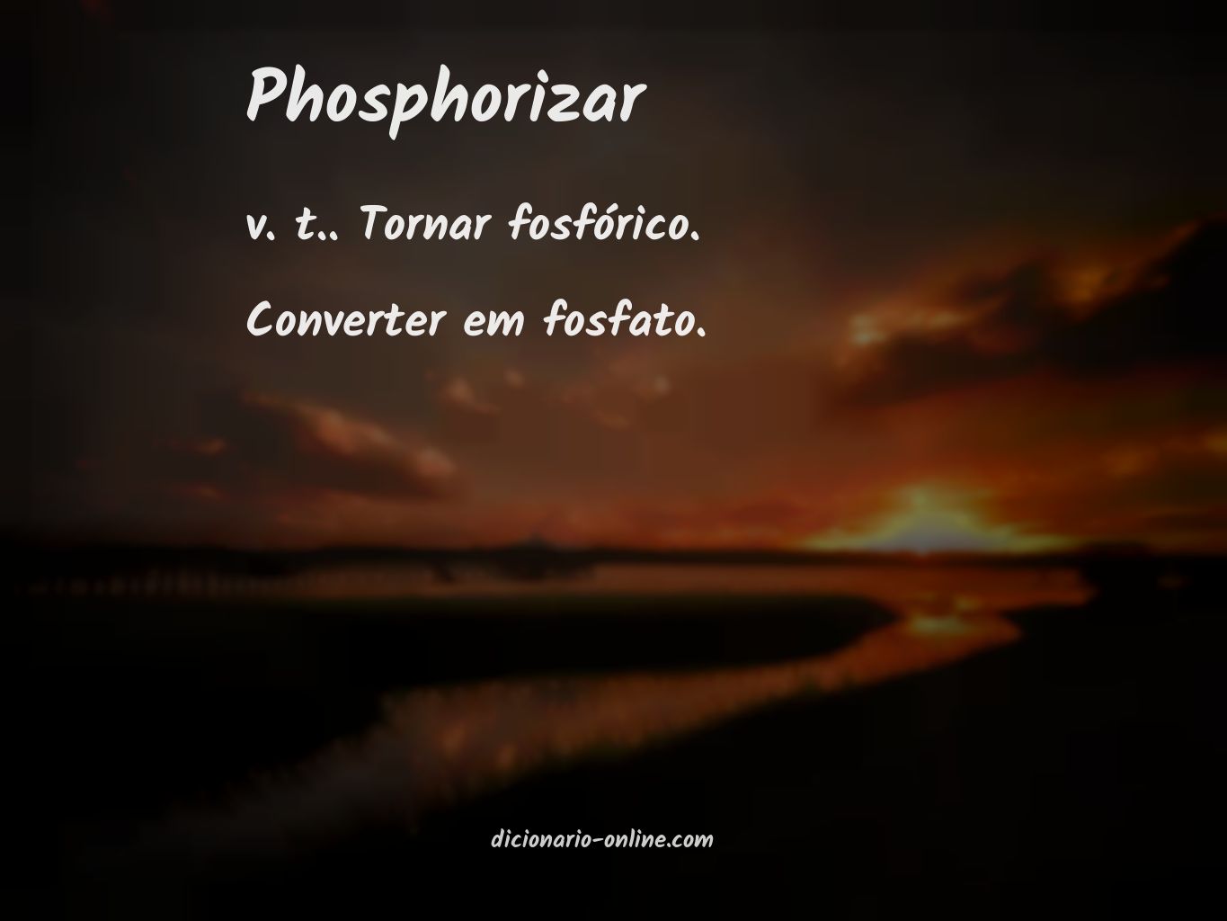 Significado de phosphorizar