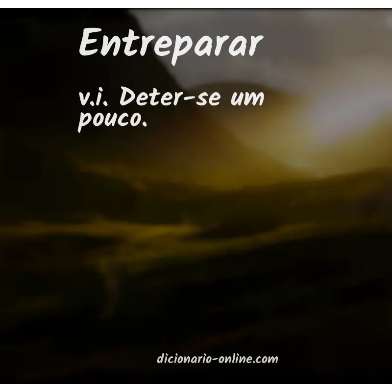 Significado de entreparar