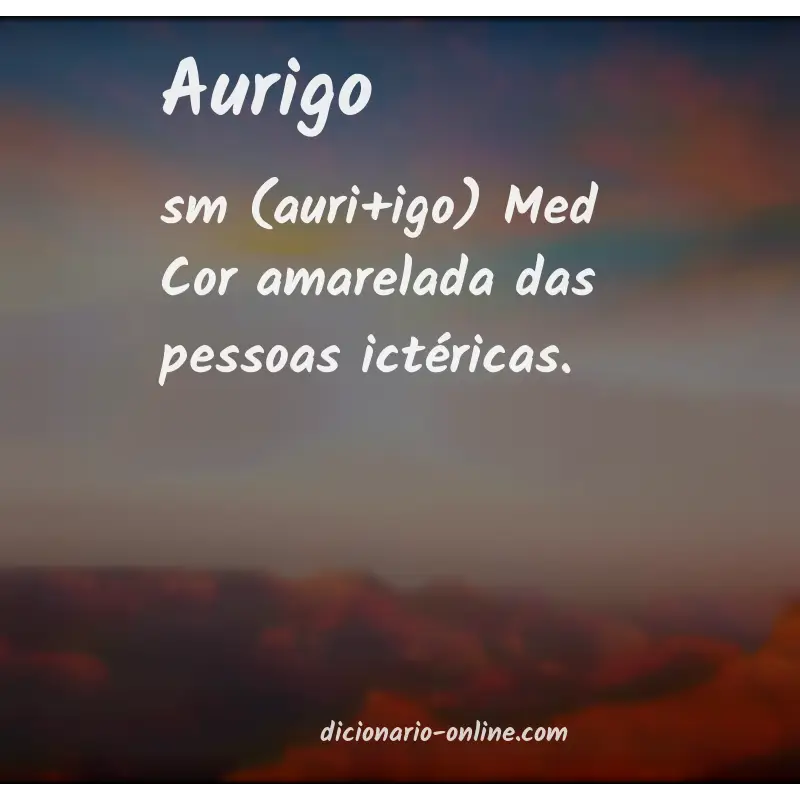 Significado de aurigo