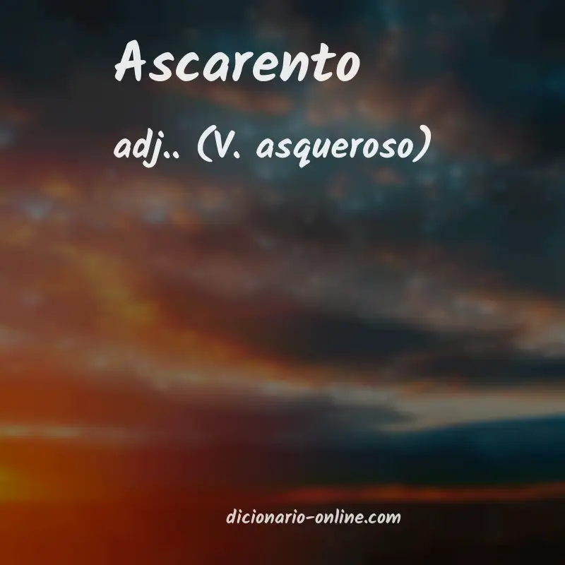 Significado de ascarento