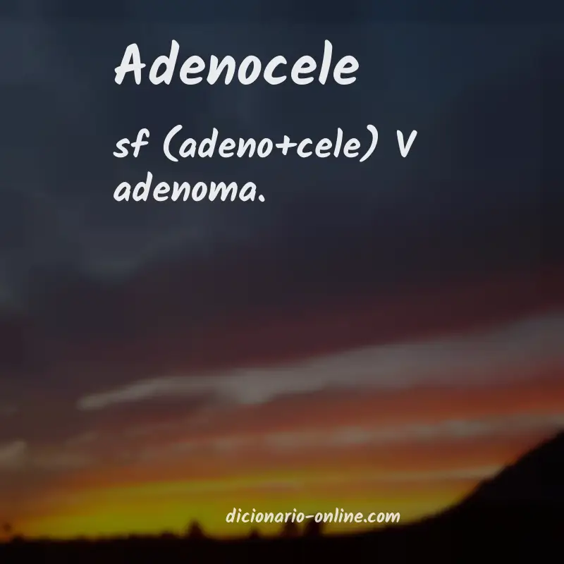 Significado de adenocele