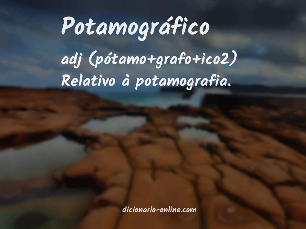 Significado de potamográfico