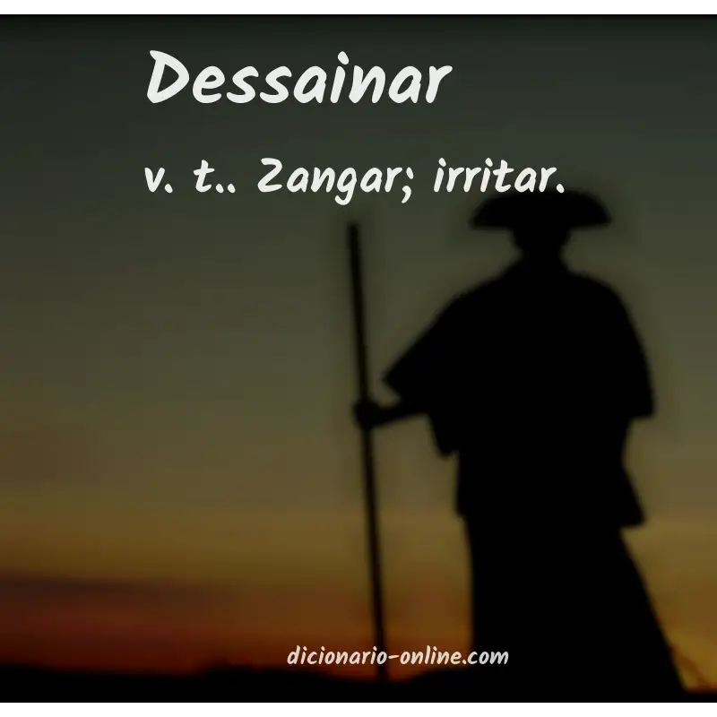 Significado de dessainar