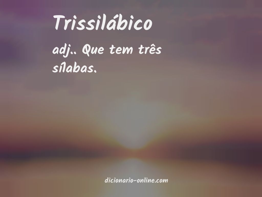 Significado de trissilábico