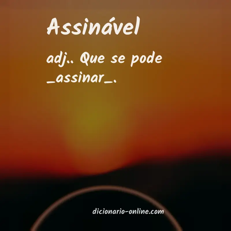 Significado de assinável