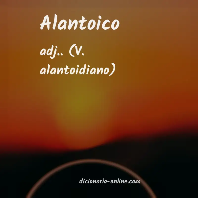 Significado de alantoico