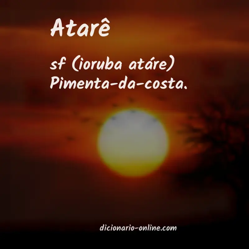 Significado de atarê