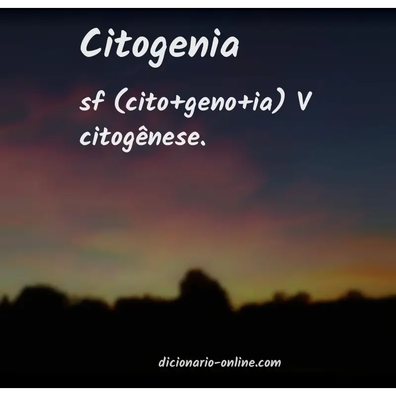 Significado de citogenia